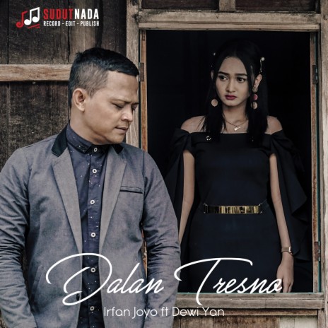 Dalan Tresno ft. Dewi Yan | Boomplay Music