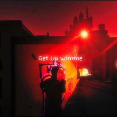 Get Up Wimme | Boomplay Music