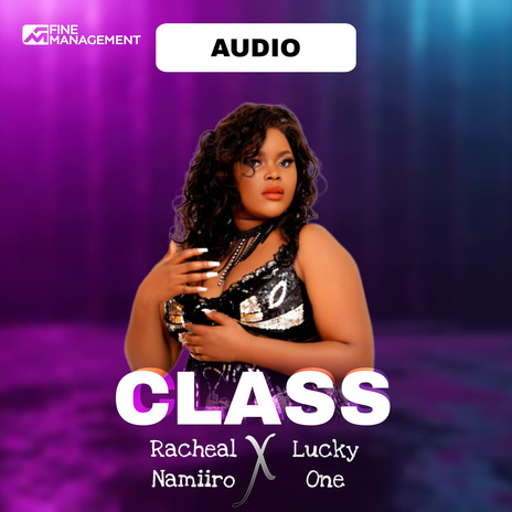 Class ft. Racheal Namiiro | Boomplay Music