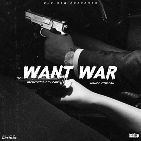 Want War ft. Don Peal | Boomplay Music