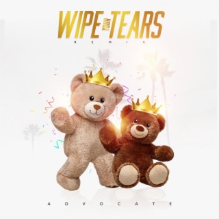 Wipe your Tears (Remix)