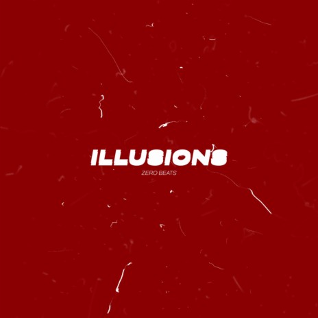 ILLUSIONS | Boomplay Music