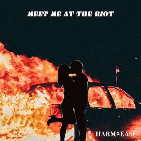 Meet Me At The Riot | Boomplay Music