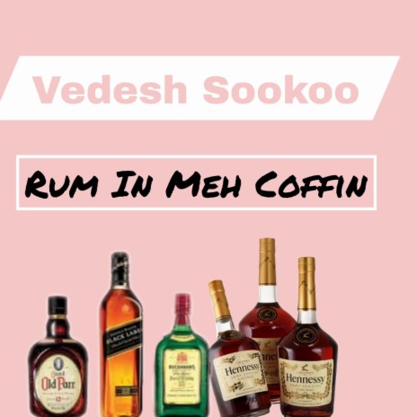 Rum In Meh Coffin | Boomplay Music