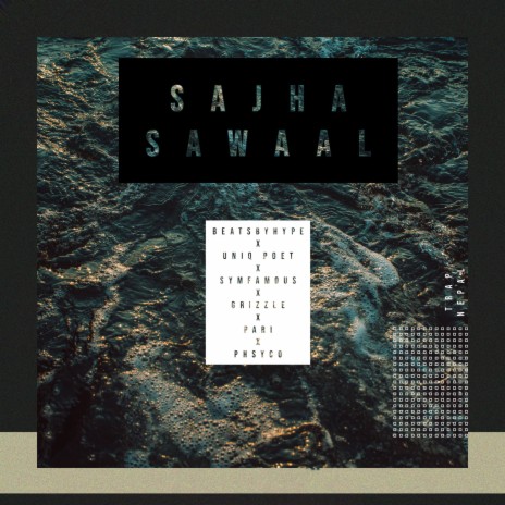 Sajha Sawaal ft. Psycho, Symfamous, Grizzle & Pari | Boomplay Music