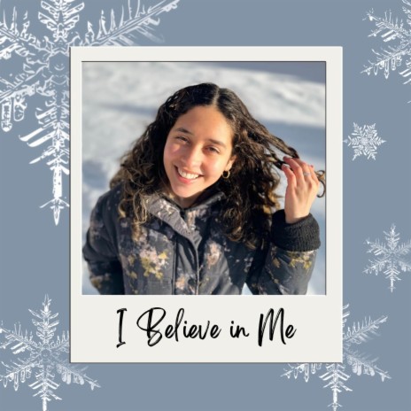 I Believe in Me | Boomplay Music