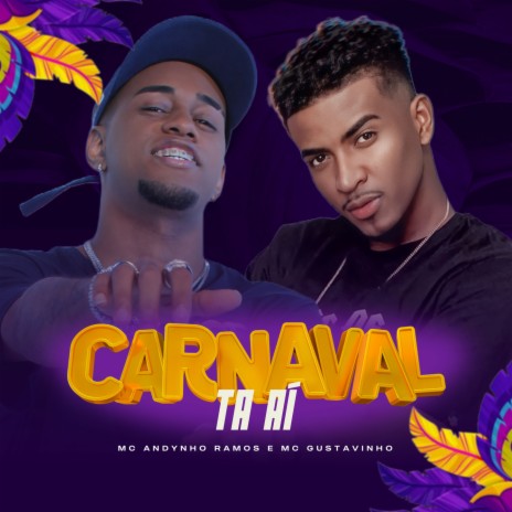 Carnaval Tá Aí ft. Mc Andynho Ramos