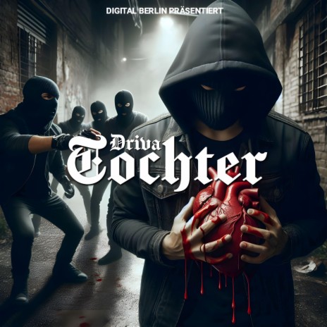 Tochter ft. DRIVA | Boomplay Music