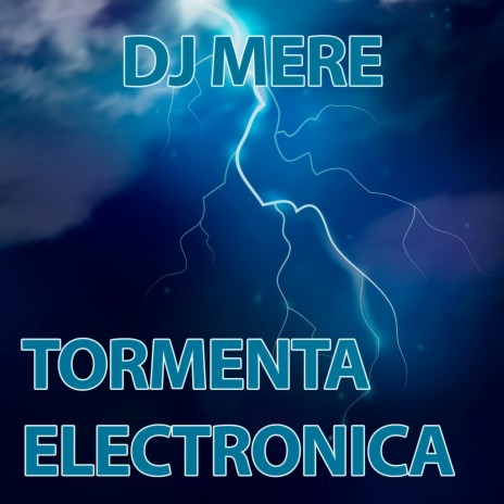 Tormenta Electronica | Boomplay Music