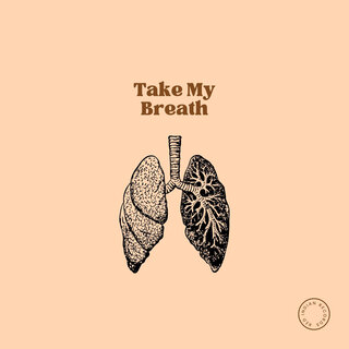 Take My Breath