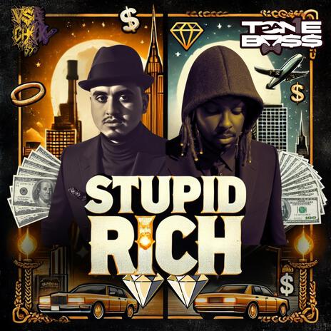 STUPID RICH ft. Tone Da Boss | Boomplay Music