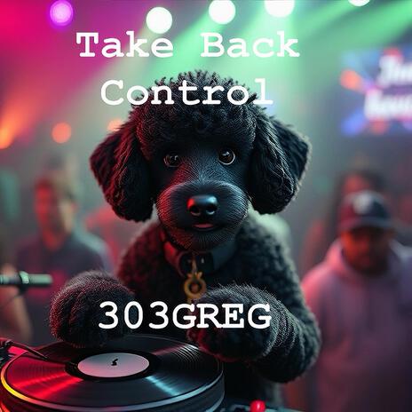 Take Back Control | Boomplay Music