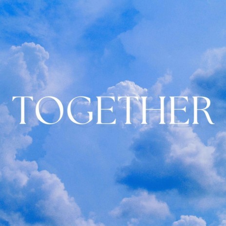 Together | Boomplay Music