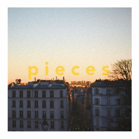 pieces | Boomplay Music