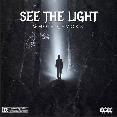 See The Light | Boomplay Music