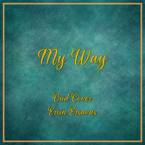 My Way (Oud Cover) | Boomplay Music