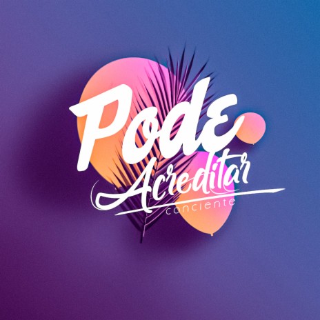 Pode Acreditar ft. Mc RF | Boomplay Music