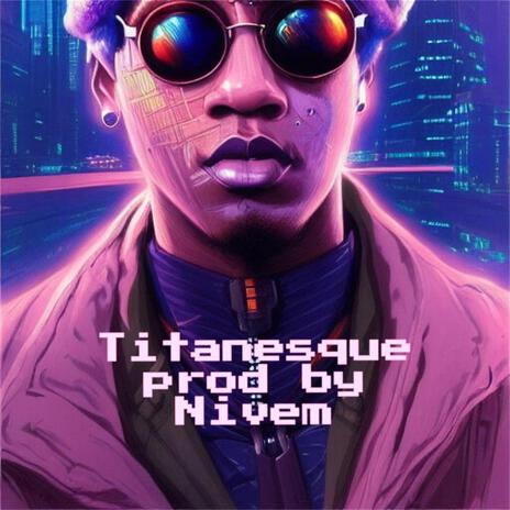 Titanesque | Boomplay Music