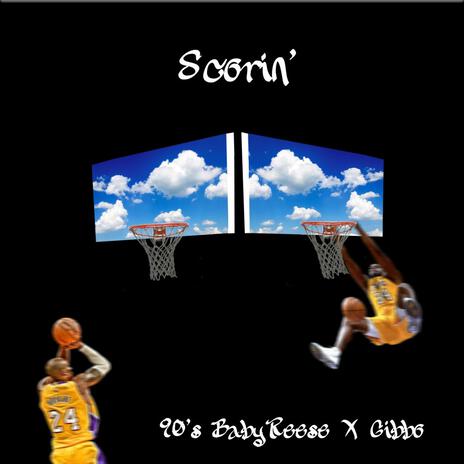 Scorin ft. 90sbabyreese | Boomplay Music