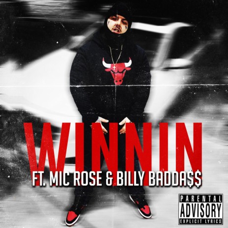 Winnin ft. Mic Rose & Billy Badd A$$ | Boomplay Music