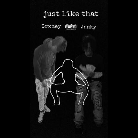 Just Like That ft. Grxmeyboy | Boomplay Music