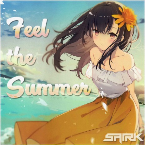 Feel the Summer | Boomplay Music