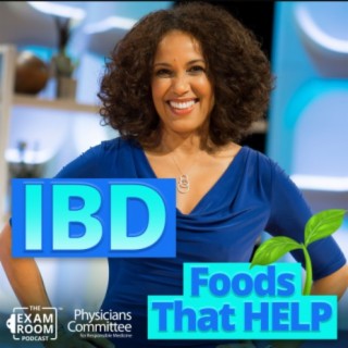 IBD: Foods for Healing Naturally with Dr. Robynne Chutkan | Exam Room LIVE