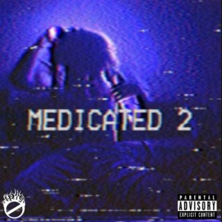 Medicated 2