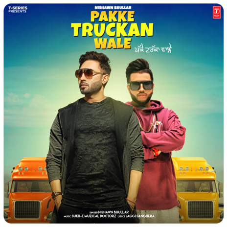 Pakke Truckan Wale | Boomplay Music