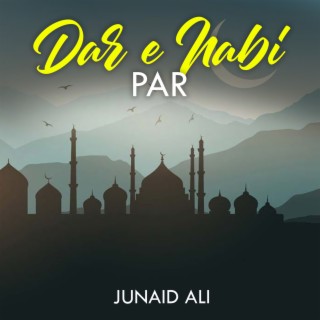 Dar E Nabi Par