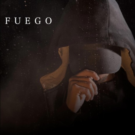 FUEGO | Boomplay Music