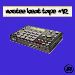 Nastee Beat Tape #12