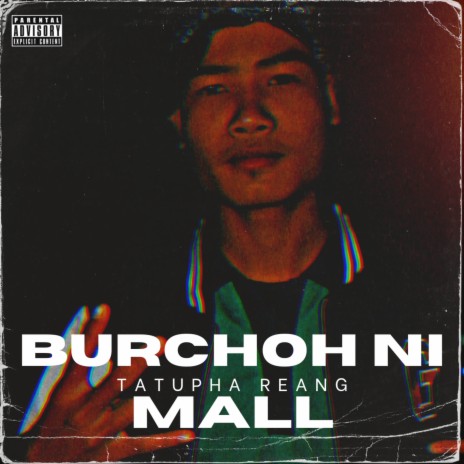 Burchoh Ni Mall | Boomplay Music