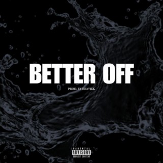 Better Off lyrics | Boomplay Music
