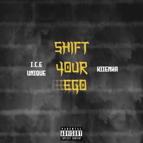 Shift Your Ego ft. Kiienka | Boomplay Music
