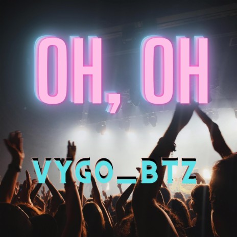 Oh, Oh | Boomplay Music