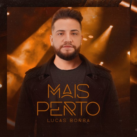 Mais Perto | Boomplay Music