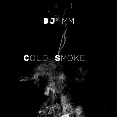 Cold Smoke | Boomplay Music