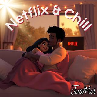 Netflix and Chill