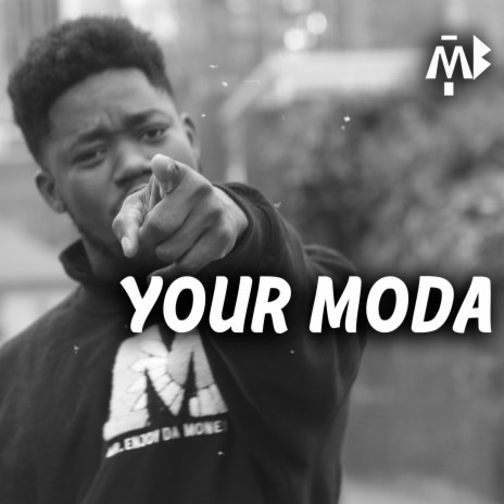 Your MODA Freestyle | Boomplay Music