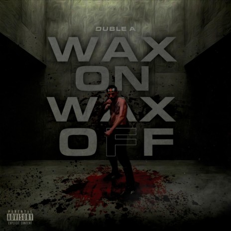 Wax on Wax off (remastered)