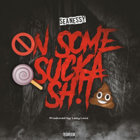 On Some Sucka Shit | Boomplay Music