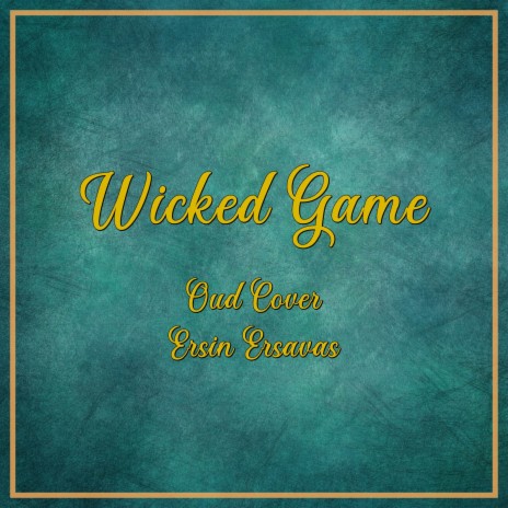 Wicked Game (Oud Cover) | Boomplay Music