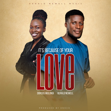 Its Because Of Your Love ft. Dorcus Mulungi | Boomplay Music