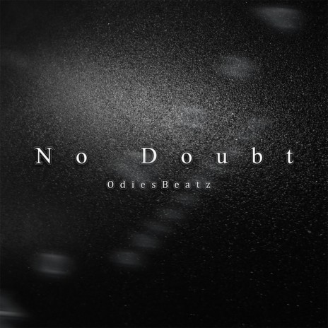 No Doubt | Boomplay Music