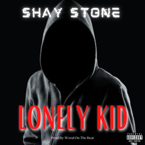 Lonely Kid | Boomplay Music