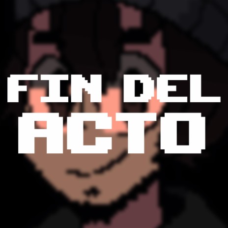 Fin del Acto | Boomplay Music