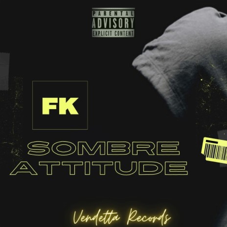 SOMBRE ATTITUDE | Boomplay Music