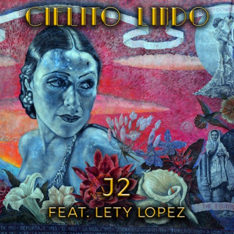 Cielito Lindo ft. Lety Lopez | Boomplay Music