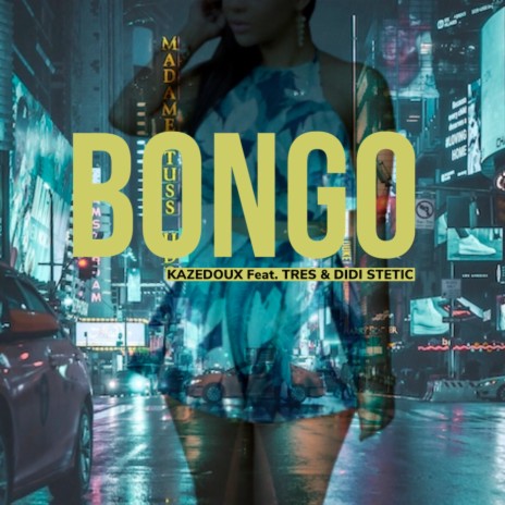 Bongo ft. Didi Stetic & Tres | Boomplay Music